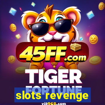slots revenge